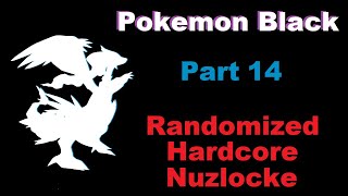 An Unexpected Danger  Pokemon Black  Randomizer Hardcore Nuzlocke  Part 14 [upl. by Ewnihc553]