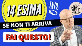 PENSIONI 👉 Ecco cosa fare se NON RICEVI la QUATTORDICESIMA ma TI SPETTA❗️ ✅ [upl. by Almeeta]