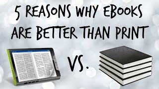 5 Reasons Why eBooks Are Better Than Print TeamDigital [upl. by Opportuna548]