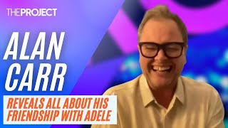 Alan Carr Reveals All About His Friendship With Adele [upl. by Oirevlis81]