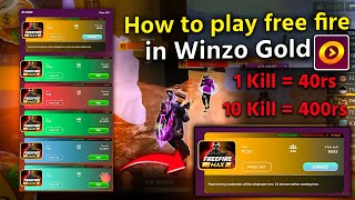 HOW TO PLAY FREE FIRE IN WINZO GAMES 💰💰💰 [upl. by Greabe]