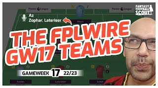 The FPL Wire Zophar amp Lateriser GW17 Teams  Fantasy Premier League 2223 [upl. by Tiphany]