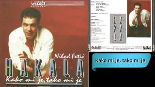 Hakala  Kako mi je tako mi je  Audio 1996 HD [upl. by Adnuahsal]