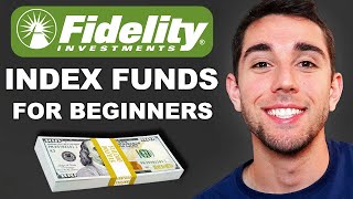 Fidelity Index Funds For Beginners  The Ultimate Guide [upl. by Pelson]