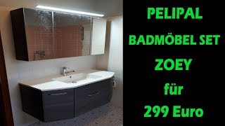 PELIPAL BADMÖBEL SET ZOEY FÜR 299 EURO  Bestes PreisLeistungsverhältnis  Aufbau  Vorstellung [upl. by Haelak]