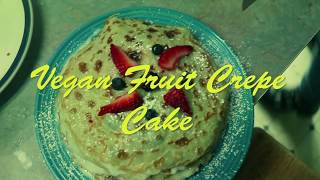 Vegan Crepe Cake Recipe [upl. by Leipzig202]