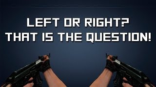 CSGO  quotWhy Do People Prefer Lefthandedquot [upl. by Publia117]