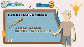 Maßstab und Verhältnis  Klasse 6 ★ Wissen [upl. by Kcerb]