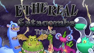 My Singing Monsters Arcane Horizons  Ethereal Catacombs  Triples [upl. by Daly927]