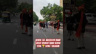 Taital song salaami Great bharat band Sector 5 Noida🇮🇳🎺👌👌👌 [upl. by Ariamoy]