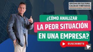 ¿Cómo analizar la PEOR situación en una empresa [upl. by Cirdes]