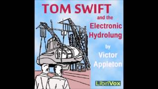 Tom Swift and the Electronic Hydrolung FULL Audio Book 22 [upl. by Artep]