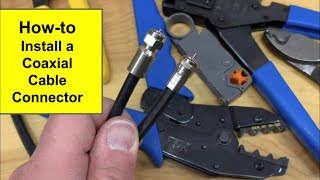 How to Install Coax Cable Connectors  Make your Own Coaxial Cable for Antenna and Satellite TV [upl. by Akilak13]