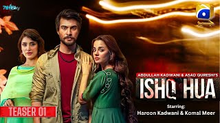 Ishq Hua  Episode 01  Haroon Kadwani  Komal Meer  Sohail Khan  Pakistani Drama 2024  Geo Tv [upl. by Jenness]