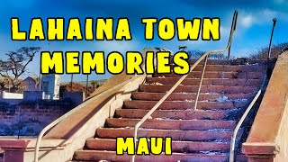 Lahaina Town Memories Lahaina Wildfire Share Your Front Street Memories Lahaina Maui [upl. by Tirzah]