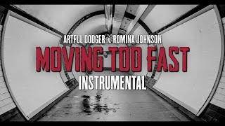 UK  Moving Too Fast Instrumental Version  Artful Dodger amp Romina Johnson  UK Garage Classics [upl. by Whyte]