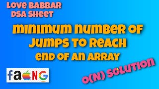 Minimum number of Jumps to reach end of an array On solution  Q10  Love Babbar DSA Sheet  GFG [upl. by Gretel]