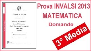 Prova nazionale INVALSI 2013  Matematica Terza Media [upl. by Zampino]