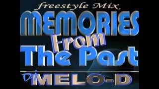 Memories From The Past DjMeloD Latin Freestyle Mix  Chicago Freestyle mix [upl. by Aniat]