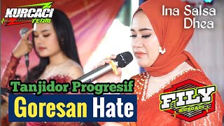 GORESAN HATE versi FILY KURCACI TANJIDOR PROGRES  INA SALSA X DHEA [upl. by Hoffarth]