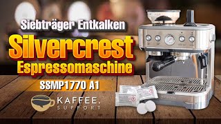 Silvercrest Siebträger Entkalken Espressomaschine SSMP 1770 A1 [upl. by Zaraf]