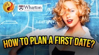 How to Plan a Great First Date w the LATE Method JT Tran at Wharton of UPenn 67 [upl. by Ilan]