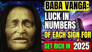 BABA VANGA predicted Each SIGN has a number to become RICH in 2025 [upl. by Eibocaj]