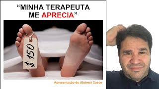 Paciente CHOROU ao se sentir APRECIADA pela Terapeuta  Apresentação de Casos [upl. by Bourn999]