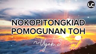 NOKOPITONGKIAD POMOGUNAN TOHUYAHS LAGU DUSUN SABAH [upl. by Laup850]