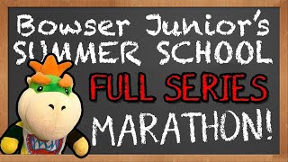 Bowser Juniors Summer School FULL SERIES SML Marathon [upl. by Heater759]