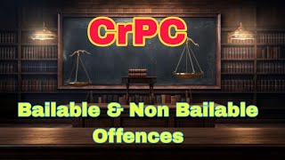 Bailable and Non Bailable Offences l CrPC l The Law Student l Judiciary Preparation [upl. by Nylyoj]