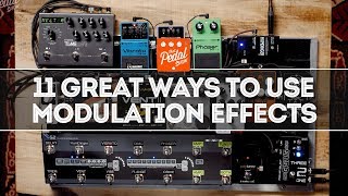 11 Great Ways To Use Modulation Effects For Electric Guitar – That Pedal Show [upl. by Perron11]