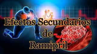 Efectos Secundarios de Ramipril [upl. by Lenod]