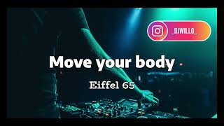 Move your body  Eiffel 65  1999 [upl. by Semela]