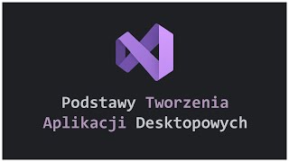 Podstawy tworzenia aplikacji desktopowych w Visual Studio 2022 [upl. by Geis950]