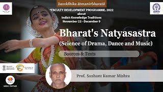 Bharats Natyasastra science of Drama Dance and Music  Prof Sushant Kumar Mishra  SangamTalks [upl. by Florinda]