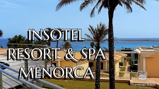 Insotel Punta Prima Menorca  Mayo 2021 [upl. by Novy]