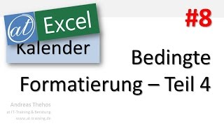 Excel  Projektkalender  Bedingte Formatierung  Ferientage  Teil 8 [upl. by Ainesell]