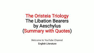 The Libation Bearers by Aeschylus Summary in Hindi Urdu  The Libation Bearers English Literature [upl. by Sousa856]