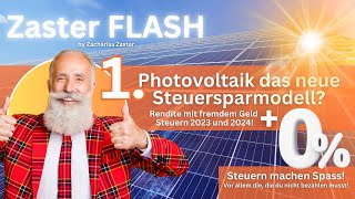 Photovoltaik das neue Steuersparmodell Top Rendite und 0 Steuern mit fremdem Kapital [upl. by Georgi914]