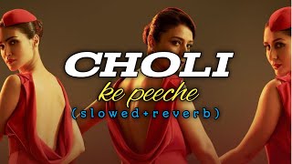 CHOLI KE PEECHE HINDI SONG💗 Khal Nayak movie2024🎬  slowedreverb🎧💆 [upl. by Annaliese]