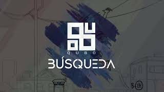 Qubo Band  Búsqueda Animated Lyric Video [upl. by Dorisa]