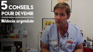 5 conseils pour devenir médecin urgentiste [upl. by Osbourn]