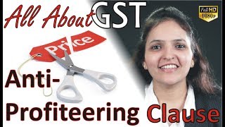 All About  GST  AntiProfiteering Clause  Price Cut for Goods amp Services  Required by Law [upl. by Yoral682]