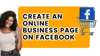 How to Create an Online Business Page on Facebook [upl. by Aloysia]