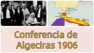 📒｜Conferencia de Algeciras 1906｜✅ Resumen Fácil de entender｜Ideas claves｜NotasClaras [upl. by Enetsirhc183]