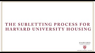 Harvard University Housing The Subletting Process [upl. by Gerrard397]