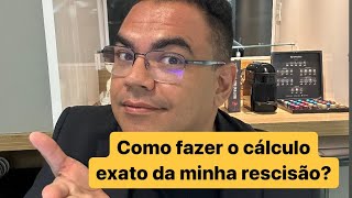 Como fazer o cálculo exato da minha rescisão Aprenda a calcular seus direitos trabalhistas [upl. by Llerrehc]