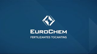 EuroChem Fertilizantes Tocantins [upl. by Euqinaj125]