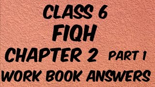 Class 6 Fiqh chapter 2 workbook answers part 1 [upl. by Hanover951]